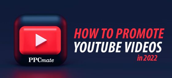How to Promote YouTube Videos in 2022
